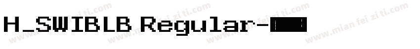 H_SWIBLB Regular字体转换